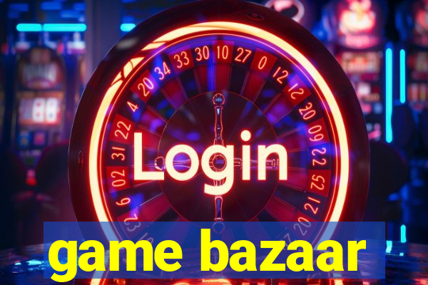 game bazaar